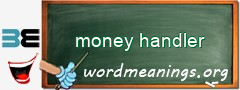 WordMeaning blackboard for money handler